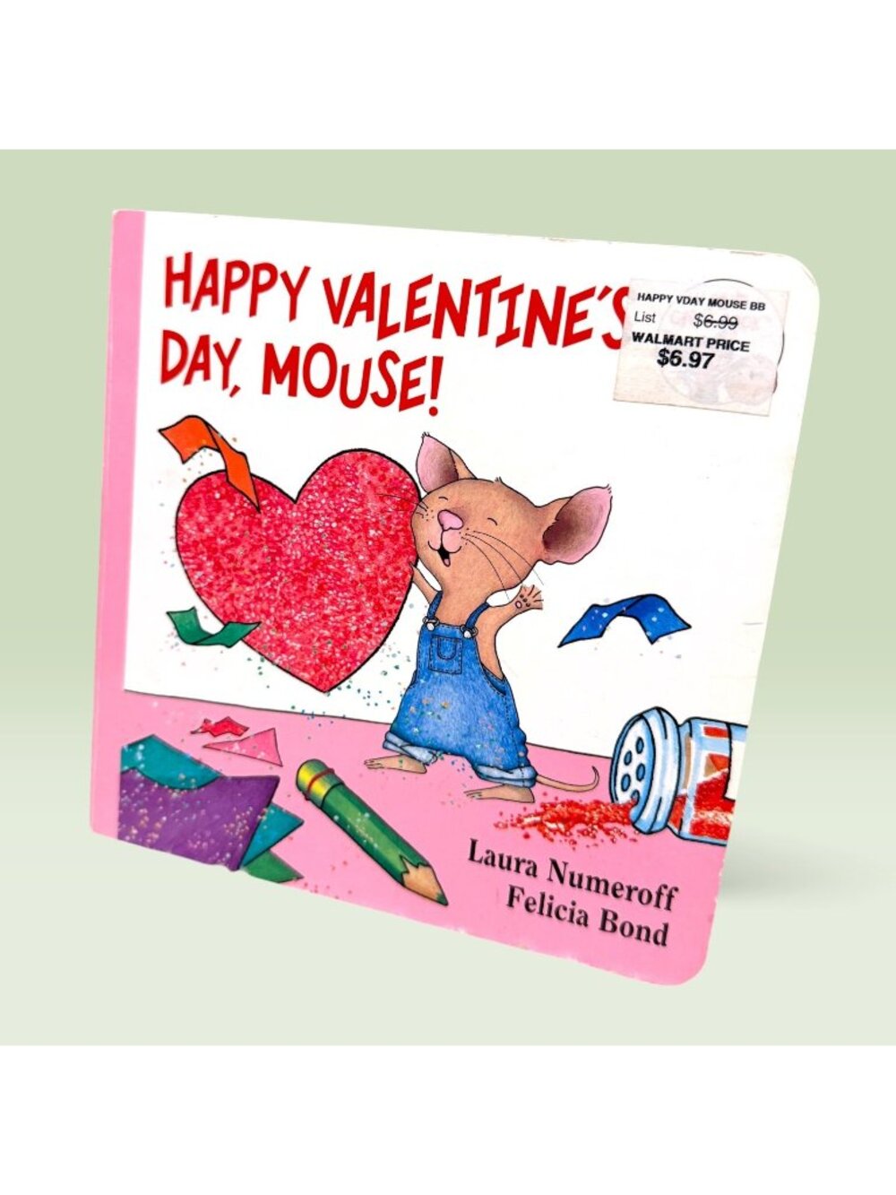 If You Give a Mouse a Cookie Happy Valentine’s Day Mouse Board Book